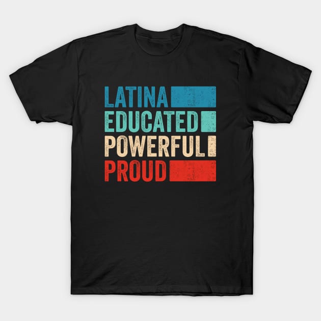 Latina Educated Powerful Proud - Chingona Con Diploma T-Shirt by Sarjonello